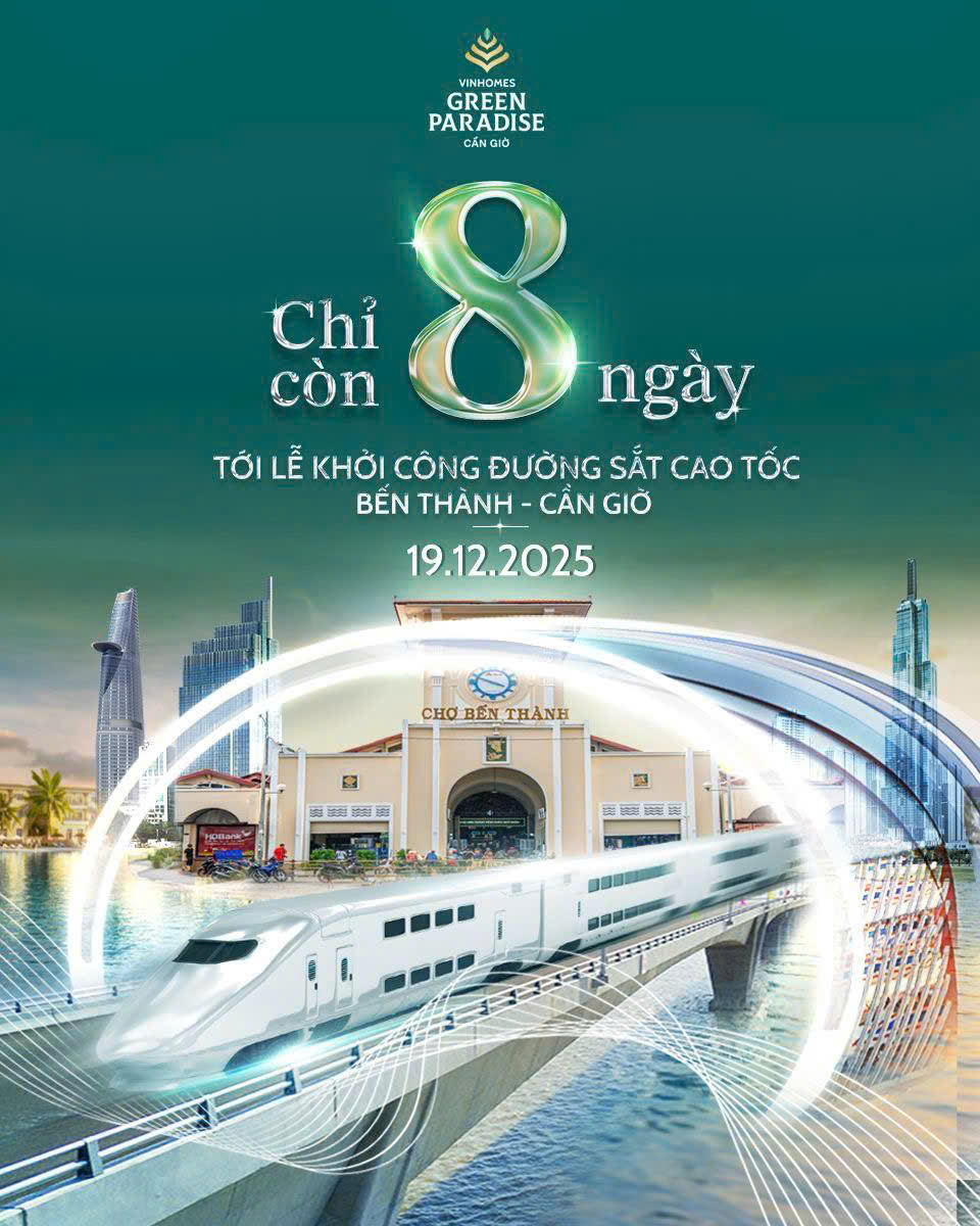 ĐẾM NGƯỢC 8 NGÀY - ĐƯỜNG SẮT CAO TỐC BẾN THÀNH - CẦN GIỜ CHÍNH THỨC KHỞI CÔNG